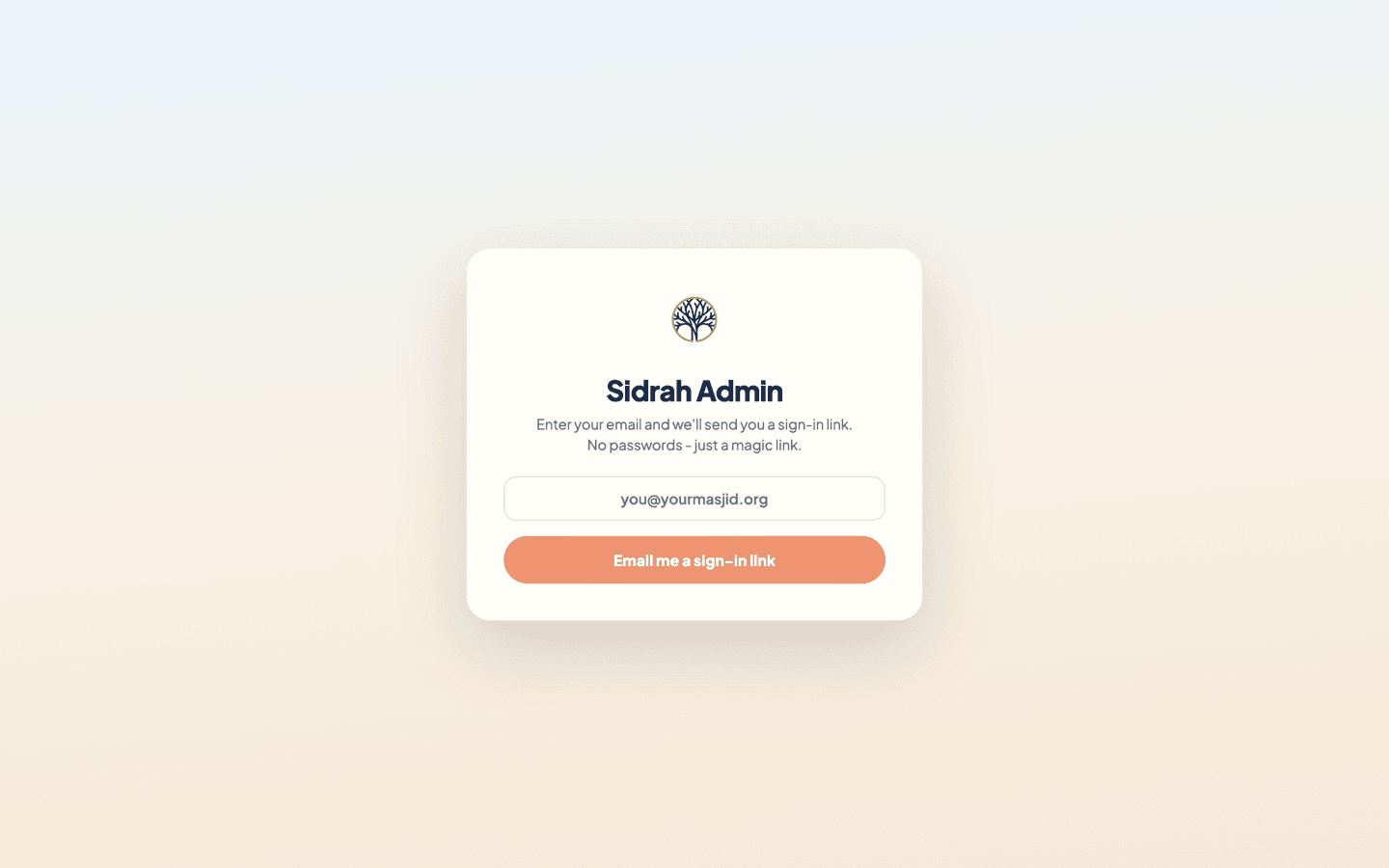 The Sidrah Admin sign-in card, with the line No passwords - just a magic link, an email box and an Email me a sign-in link button