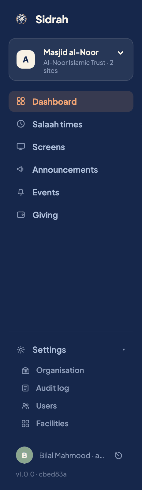 The full navy sidebar: Sidrah logo, the masjid switcher showing Masjid al-Noor and Al-Noor Islamic Trust with 2 sites, the main menu, the expanded Settings group with Organisation, Audit log, Users and Facilities, and the version stamp at the very bottom